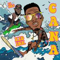 Kid Ink от Cana (feat. 24hrs)