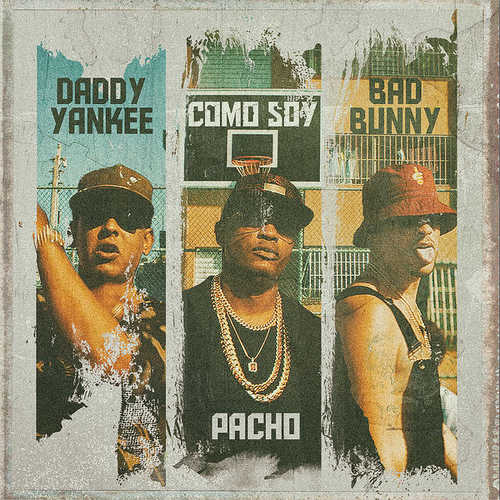 Музика Pacho & Daddy Yankee - Como Soy (feat. Bad Bunny)