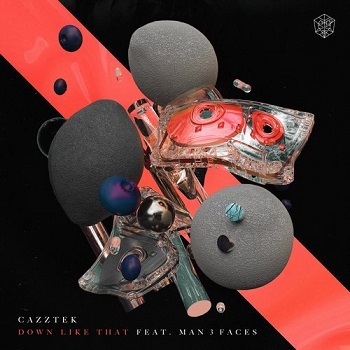 Музика Cazztek feat. Man 3 Faces - Down Like That (Original Mix)