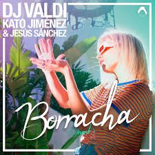 Музика DJ Valdi - Borracha (feat. Kato Jimenez & Jesus Sanchez)