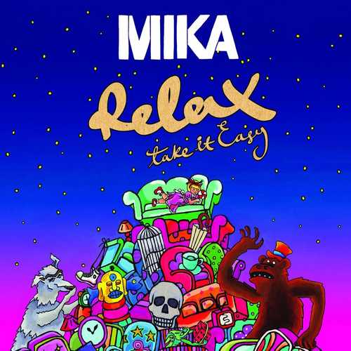 Музика Mika - Relax, Take It Easy (New Radio Edit)