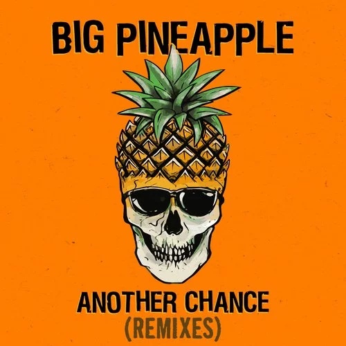 Музика Big Pineapple - Another Chance (Keanu Silva Extended Remix)