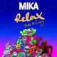 Mika от Relax, Take It Easy (New Radio Edit)