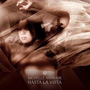 Музика Michelle Andrade - Hasta La Vista