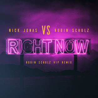 Музика Nick Jonas - Right Now (Robin Schulz VIP Remix)