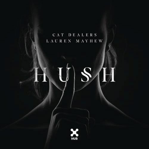 Музика Cat Dealers - Hush (feat. Lauren Mayhew)