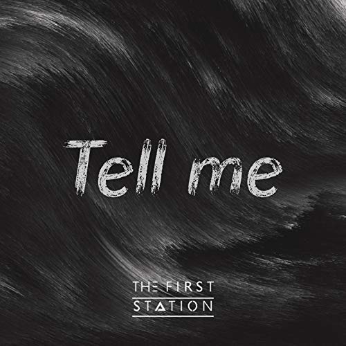 Музика The First Station - Tell Me (Original Mix)