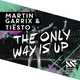 Tiesto, Martin Garrix от The Only Way Is Up (Original Mix)