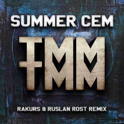 Музика Summer Cem - Tamam Tamam (Rakurs & Ruslan Rost Radio Edit)