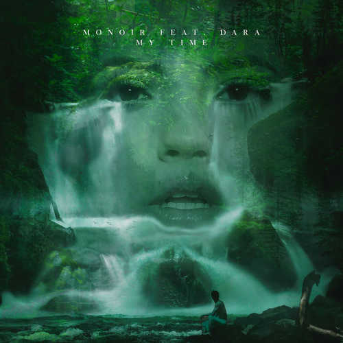 Музика Monoir - My Time (feat. Dara)
