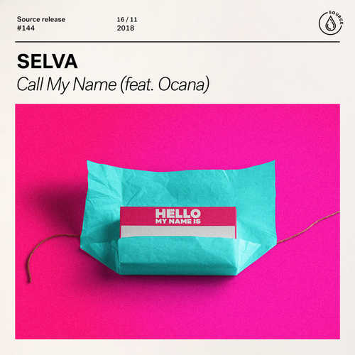 Музика Selva - Call My Name (feat. Ocana)