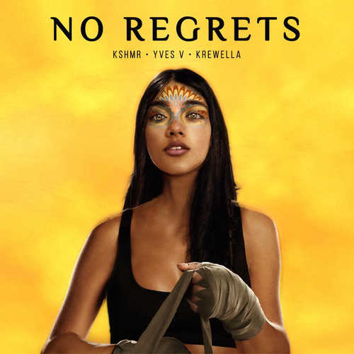 Музика KSHMR - No Regrets (feat. Yves V & Krewella)