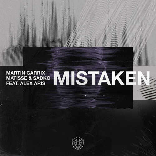 Музика Martin Garrix, Matisse & Sadko - Mistaken (feat. Alex Aris)