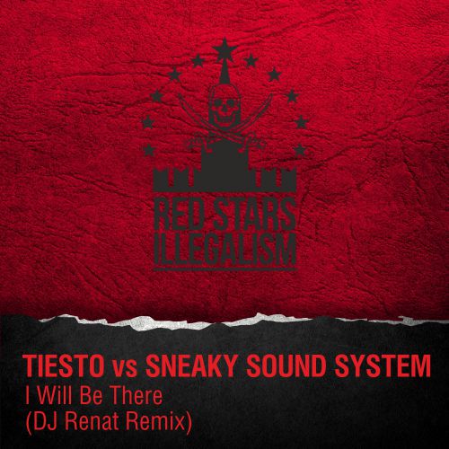 Музика Tiesto vs Sneaky Sound System - I Will Be There (DJ Renat Remix)
