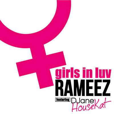 Музика DJane Housekat ft. Rameez - Girls In Luv (Extended Dance Mix)