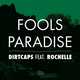 Dirtcaps от Fools Paradise (feat. Rochelle)