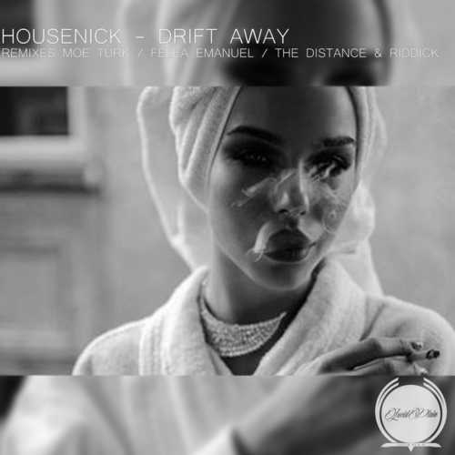 Музика Housenick - Drift Away (The Distance & Riddick Remix)
