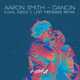 Aaron Smith от Dancin (Cool Keedz & Löst Memories Remix)