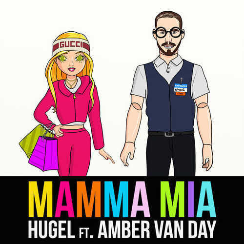 Музика HUGEL - Mamma Mia (feat. Amber Van Day)