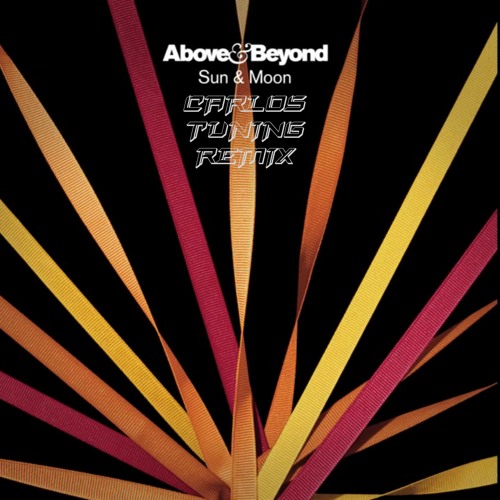 Музика Above & Beyond feat. Richard Bedford - Sun & Moon (Carlos Tuning Remix)