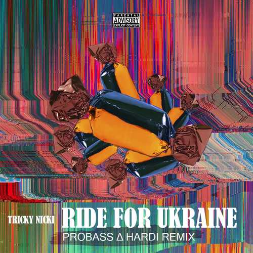 Музика Tricky Nicki - Ride For Ukraine (Probass ∆ Hardi Remix)