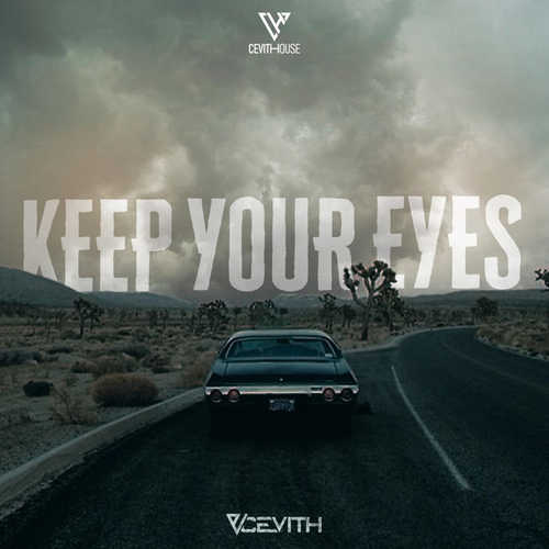 Музика CEVITH - Keep Your Eyes (Extended Mix)
