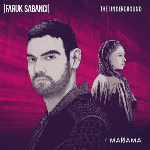 Музика Faruk Sabanci - The Underground (feat. Mariama)