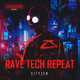 Cityzen от Rave Tech Repeat (Original Mix)
