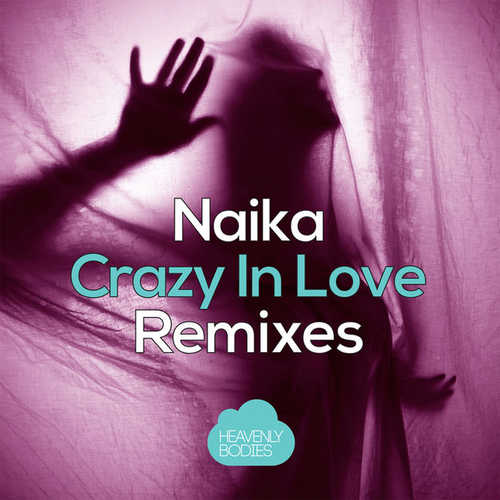 Музика Naika - Crazy In Love (No Hopes Remix)