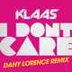 Klaas от I Don't Care (Dany Lorence Remix)