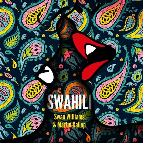 Музика Swan Williams - Swahili (feat. Martin Gallop)