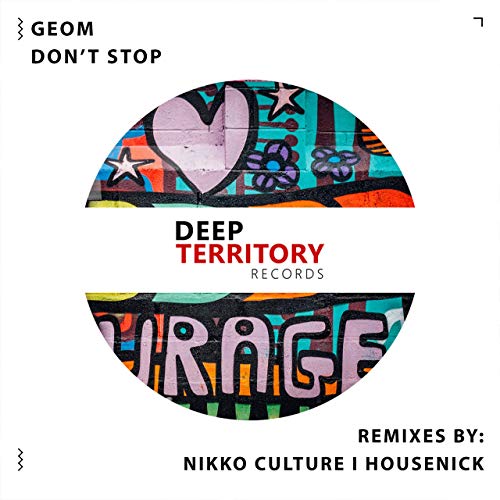 Музика Geom - Don't Stop (Nikko Culture Remix)