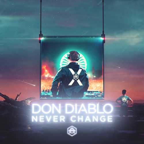 Музика Don Diablo - Never Change