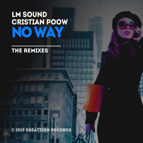 Музика LM Sound & Cristian Poow - No Way (The Bestseller Remix)