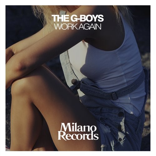 Музика The G-Boys - Work Again (Club Mix)