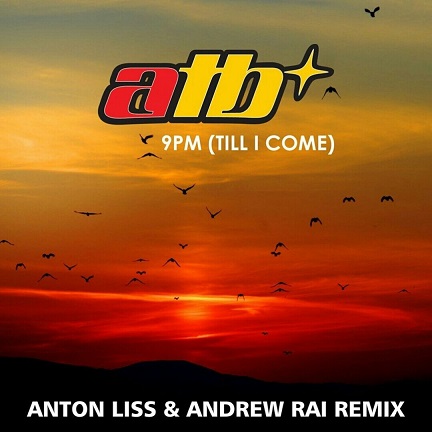 Музика ATB - 9PM (Till I Come) (Anton Liss & Andrew Rai VIP Club Mix)